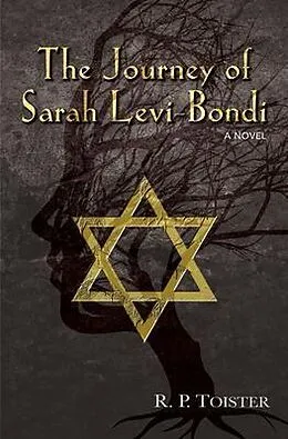 E-Book (epub) The Journey of Sarah Levi-Bondi von R. P. Toister