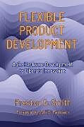 Kartonierter Einband Flexible Product Development von Preston G. Smith