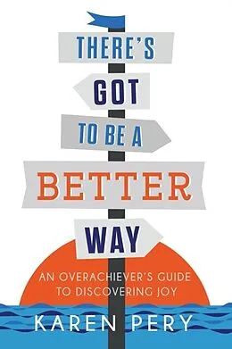 E-Book (epub) There's Got to Be a Better Way von Karen Pery