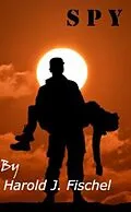 E-Book (epub) SPY von Harold J Fischel