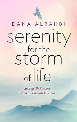 E-Book (epub) Serenity For The Storm of Life von Dana Alrahbi