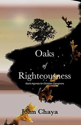 E-Book (epub) Oaks of Righteousness von John J Chaya