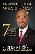 E-Book (epub) Closing The Racial Wealth Gap von Eugene Mitchell