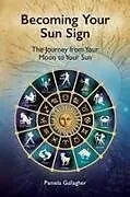 Kartonierter Einband (Kt) Becoming Your Sun Sign von Pamela Gallagher