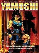 Livre Relié Yamoshi - The Legendary Super Saiyan de Doulie