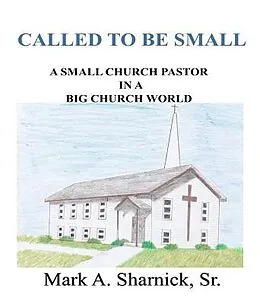 E-Book (epub) Called to be Small von Mark A Sharnick
