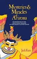 E-Book (epub) Mysteries & Miracles of Arizona von Jack Kutz