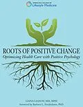 E-Book (epub) Roots of Positive Change von Liana Lianov MD Mph