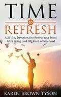 E-Book (epub) Time to Refresh von Karen Brown Tyson