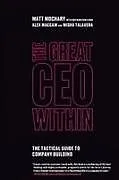 Kartonierter Einband The Great CEO Within von Matt Mochary