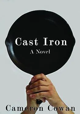E-Book (epub) Cast Iron von Cameron Lee Cowan