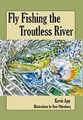 E-Book (epub) Fly Fishing The Troutless River von Kevin Michael App