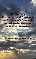 E-Book (epub) The Infection Model of Alzheimer's Dementia von Matthew Horne