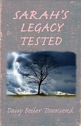 E-Book (epub) Sarah's Legacy Tested von Daisy Beiler Townsend
