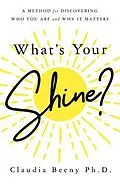 ePUB What's Your Shine? von Claudia Beeny