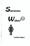 Kartonierter Einband Submissive Widow von Calvin L Himel