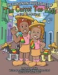 E-Book (epub) The Continuing Adventures of the Carrot Top Kids von Chris Pittard