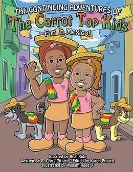 E-Book (epub) The Continuing Adventures of the Carrot Top Kids von Chris Pittard