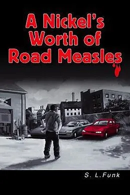 E-Book (epub) A Nickel's Worth of Road Measles von S. L. Funk