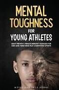 Couverture cartonnée Mental Toughness For Young Athletes de Moses Horne, Troy Horne
