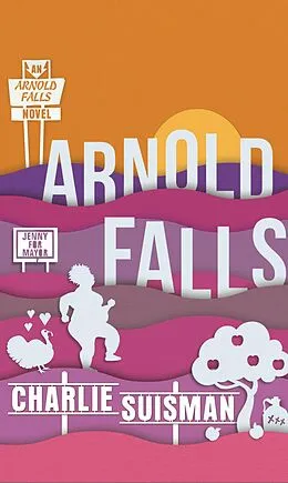 E-Book (epub) Arnold Falls von Charlie Suisman
