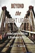 Couverture cartonnée Beyond the Bright Lights: When Luxury Was Prime: A Travelogue in Time de Lois J. Funk