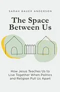 E-Book (epub) The Space Between Us von Sarah Bauer Anderson