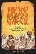 E-Book (epub) Here Because We're Queer von Brian Miller