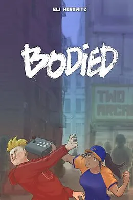 E-Book (epub) Bodied von Eli Horowitz