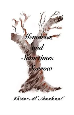E-Book (epub) Memories and Sometimes Sorrow von Victor M Sandoval