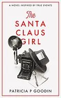 E-Book (epub) The Santa Claus Girl von Patricia P Goodin