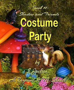 E-Book (epub) Shadow and Friends Costume Party von S. Jackson, A. Raymond
