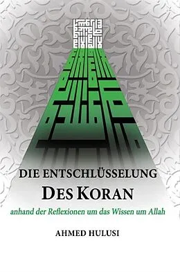 E-Book (epub) Die Entschlüsselung des Koran von Ahmed Hulusi