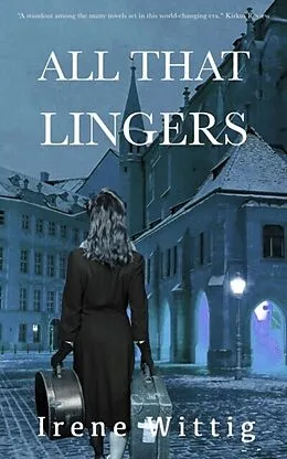 E-Book (epub) All That Lingers von Irene Wittig