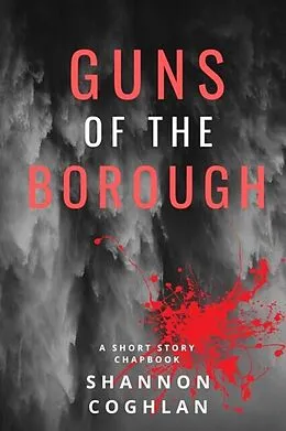 E-Book (epub) Guns of the Borough von Shannon Coghlan