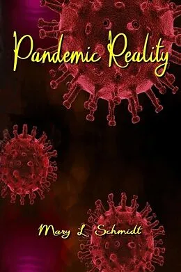 E-Book (epub) Pandemic Reality von Mary Schmidt