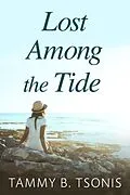 E-Book (epub) Lost Among the Tide von Tammy B. Tsonis