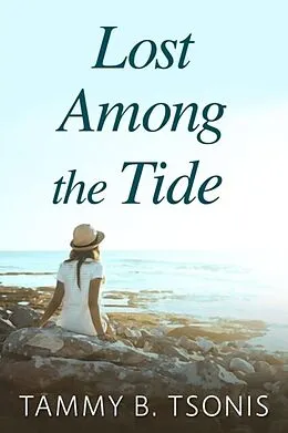 E-Book (epub) Lost Among the Tide von Tammy B. Tsonis