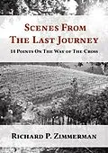 E-Book (epub) Scenes From The Last Journey von Richard Zimmerman