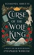 Couverture cartonnée Curse of the Wolf King de Tessonja Odette