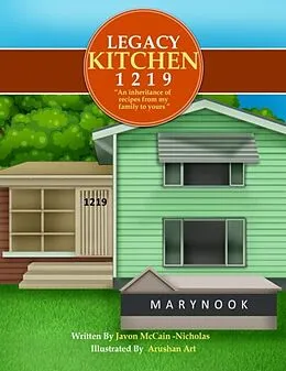 E-Book (epub) Legacy Kitchen 1219 "An inheritance of recipes from my family to yours" von Javon McCain- Nicholas