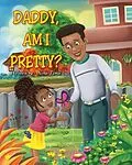 E-Book (epub) Daddy, am I Pretty? von Nina Tima