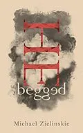 E-Book (epub) He Begged von Michael Zielinskie