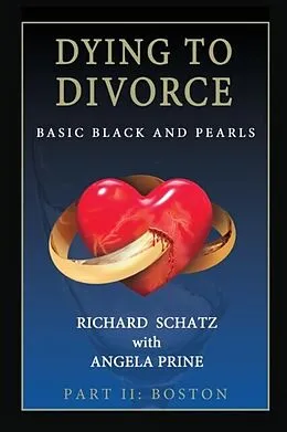 E-Book (epub) Dying to Divorce Part II: Boston von Richard Schatz, Angela Prine