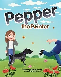 E-Book (epub) Pepper the Pointer von Kyrsten Amanto