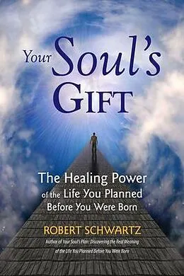 E-Book (epub) Your Soul's Gift von Robert Schwartz