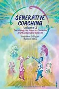 E-Book (epub) Generative Coaching Volume 2 von Stephen Gilligan, Robert Dilts