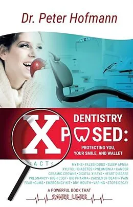 E-Book (epub) Dentistry Xposed von Peter Norris Hofmann