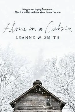 E-Book (epub) Alone in a Cabin von Leanne Smith