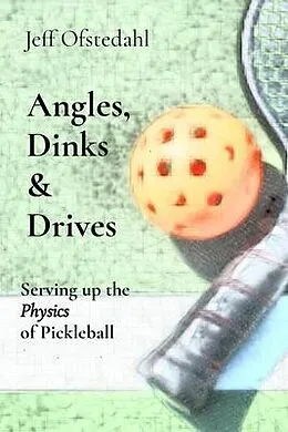 E-Book (epub) Angles, Dinks & Drives von Jeff Ofstedahl